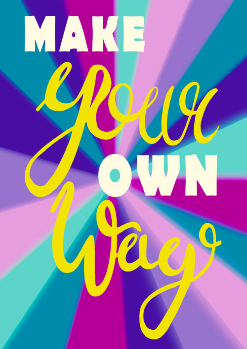 Make your own way quote poster jade jasper design colorful motivational quote